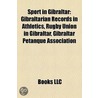 Sport In Gibraltar: Gibraltarian Records by Unknown