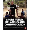 Sport Public Relations And Communication door Paul Kitchin