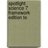 Spotlight Science 7 Framework Edition Te
