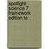 Spotlight Science 7 Framework Edition Te