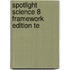 Spotlight Science 8 Framework Edition Te