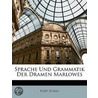 Sprache Und Grammatik Der Dramen Marlowe door Kurt Schau