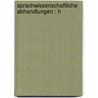 Sprachwissenschaftliche Abhandlungen : H door Georg Curtius