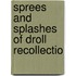 Sprees And Splashes Of Droll Recollectio