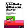 Sprint-Meetings statt Marathon-Sitzungen by Hartmut Laufer
