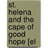 St. Helena And The Cape Of Good Hope [El