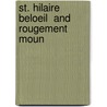 St. Hilaire  Beloeil  And Rougement Moun door J. J 1886 O'Neill