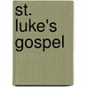 St. Luke's Gospel by John Tahourdin White