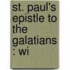 St. Paul's Epistle To The Galatians : Wi door C. J 1819 Ellicott