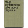 Stage Confidences; Talks About Players A door Clara Morris
