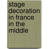 Stage Decoration In France In The Middle by Donald Clive Stuart