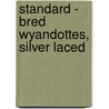 Standard - Bred Wyandottes, Silver Laced door Reliable Poultry Journal Catalog]