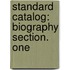 Standard Catalog: Biography Section. One