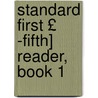 Standard First £ -Fifth] Reader, Book 1 door Martin Grove Brumbaugh