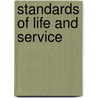 Standards Of Life And Service by Unknown