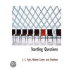 Startling Questions by J. C 1816-1900 Ryle