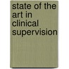 State Of The Art In Clinical Supervision door John Culbreth