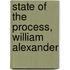 State Of The Process, William Alexander