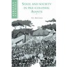 State and Society in Pre-Colonial Asante door T.C. McCaskie