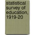 Statistical Survey Of Education, 1919-20