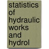 Statistics Of Hydraulic Works And Hydrol door Lowis D'Aguilar Jackson