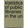 Statistics Of Public Libraries In The Un door Onbekend