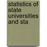 Statistics Of State Universities And Sta by Unknown