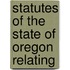 Statutes Of The State Of Oregon Relating