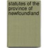 Statutes of the Province of Newfoundland