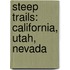 Steep Trails: California, Utah, Nevada