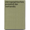 Stenographisches Protokoll Der Verhandlu door Onbekend