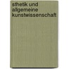 Sthetik Und Allgemeine Kunstwissenschaft door Max Dessoir