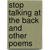 Stop Talking At The Back And Other Poems door Paul Savage