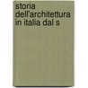 Storia Dell'Architettura In Italia Dal S by Amico Ricci