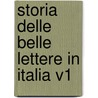 Storia Delle Belle Lettere In Italia V1 door Paolo Emiliani-Giudici