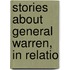 Stories About General Warren, In Relatio