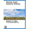 Stories From Scotory History door Madalen G. Edgar