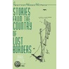 Stories From The Country Of Lost Borders door Mary Hunter Austin