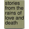 Stories from the Rains of Love and Death door Bahram Beyza'ie
