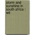 Storm And Sunshine In South Africa : Wit