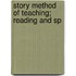 Story Method Of Teaching; Reading And Sp