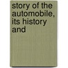Story Of The Automobile, Its History And door Herbert Lee Barber