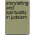 Storytelling And Spirituality In Judaism