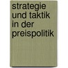 Strategie und Taktik in der Preispolitik door Thomas T. Nagle