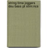 String Time Joggers Dou Bass Pt Stim:ncs door David Blackwell