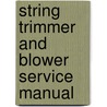 String Trimmer and Blower Service Manual door Onbekend