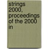 Strings 2000, Proceedings of the 2000 in door Onbekend