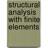 Structural Analysis With Finite Elements door Friedel Hartmann