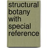 Structural Botany With Special Reference door H.B. Spotton