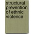 Structural Prevention Of Ethnic Violence